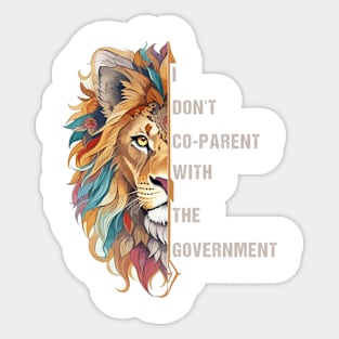 I Don't Co-Parent with the Government, lion Co-parenting Sticker